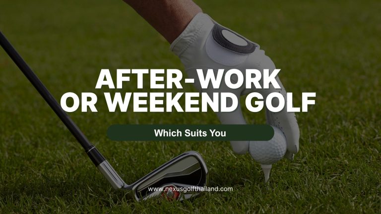 After-Work or Weekend Golf Which Suits You