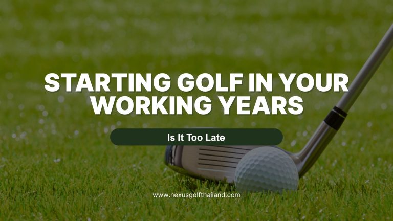 Starting Golf in Your Working Years