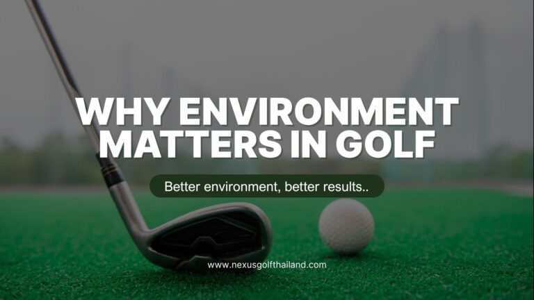 Why Environment Matters in Golf